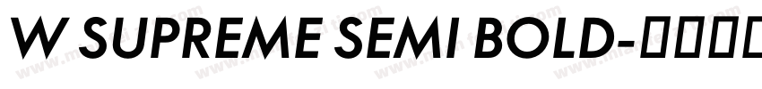 W SUPREME SEMI BOLD字体转换